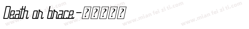 Death or brace字体转换